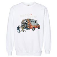 Treat Em And Yeet Em Skeleton Ambulance Funny Garment-Dyed Sweatshirt