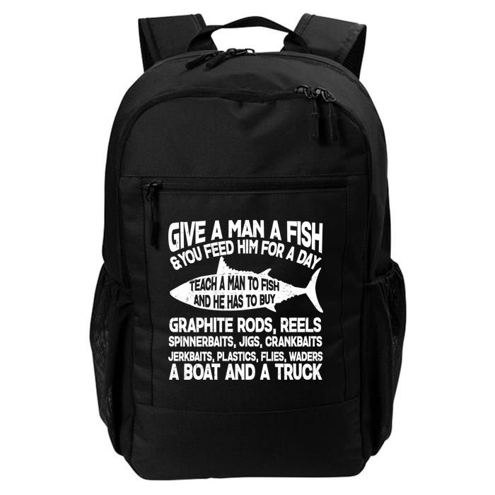 Teach A Man A Fish And He Has To Buy A Boat Daily Commute Backpack