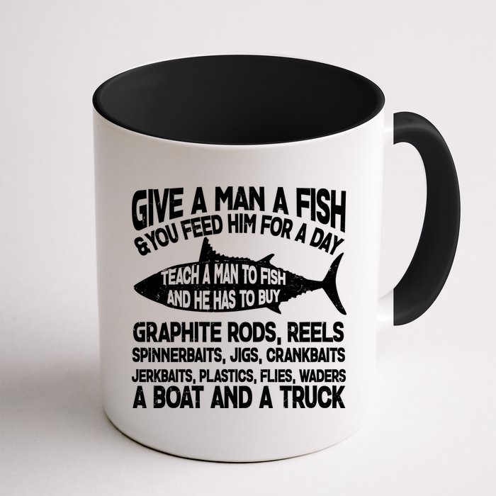 Teach A Man A Fish And He Has To Buy A Boat Mug
