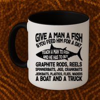 Teach A Man A Fish And He Has To Buy A Boat Mug