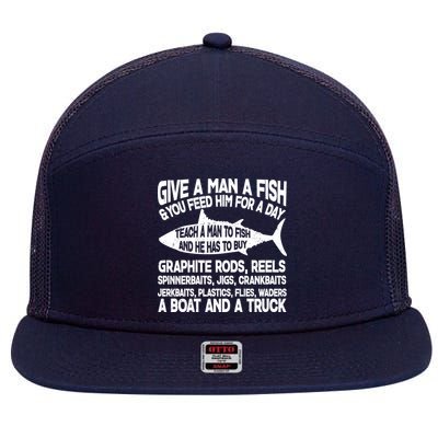 Teach A Man A Fish And He Has To Buy A Boat 7 Panel Mesh Trucker Snapback Hat