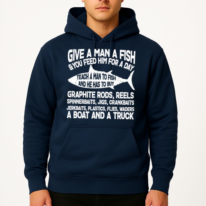 Teach A Man A Fish And He Has To Buy A Boat Hoodie