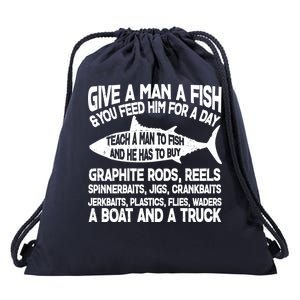 Teach A Man A Fish And He Has To Buy A Boat Drawstring Bag