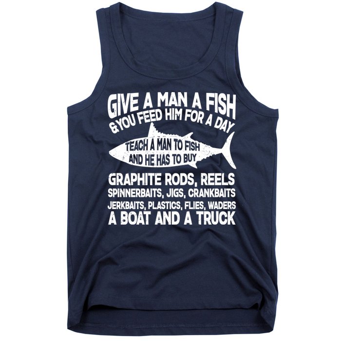 Teach A Man A Fish And He Has To Buy A Boat Tank Top