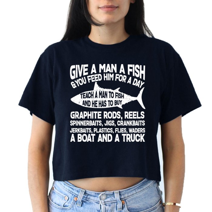 Teach A Man A Fish And He Has To Buy A Boat Crop Top
