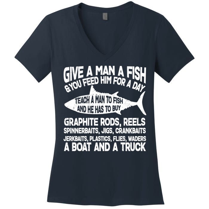 Teach A Man A Fish And He Has To Buy A Boat Women's V-Neck T-Shirt