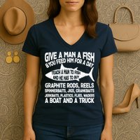 Teach A Man A Fish And He Has To Buy A Boat Women's V-Neck T-Shirt