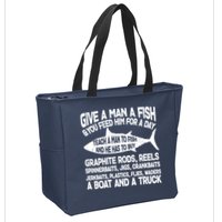 Teach A Man A Fish And He Has To Buy A Boat Zip Tote Bag