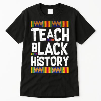 Teach Black History Tall T-Shirt