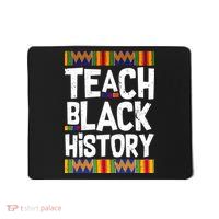 Teach Black History Mousepad