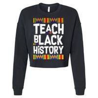 Teach Black History Cropped Pullover Crew