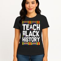 Teach Black History Womens T-Shirt