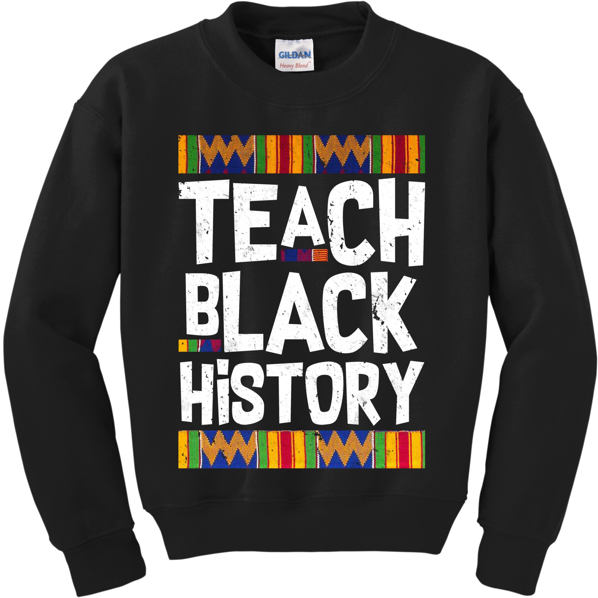 Teach Black History Kids Sweatshirt
