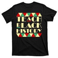 Teach Black History African Pride T-Shirt