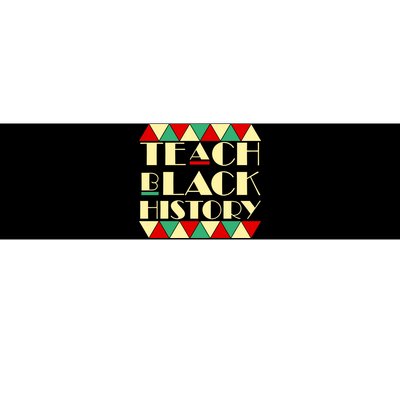 Teach Black History African Pride Bumper Sticker