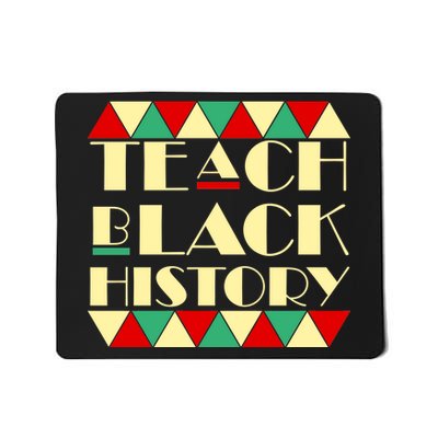 Teach Black History African Pride Mousepad