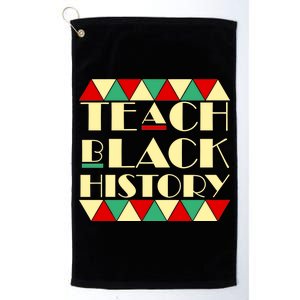 Teach Black History African Pride Platinum Collection Golf Towel