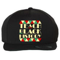 Teach Black History African Pride Wool Snapback Cap