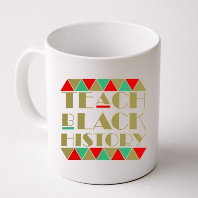 Teach Black History African Pride Coffee Mug