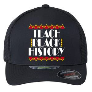 Teach Black History African Teacher Flexfit Unipanel Trucker Cap