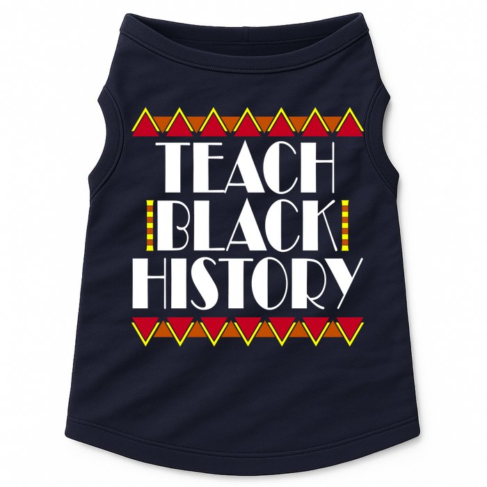 Teach Black History African Teacher Doggie Tank