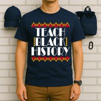 Teach Black History African Teacher T-Shirt