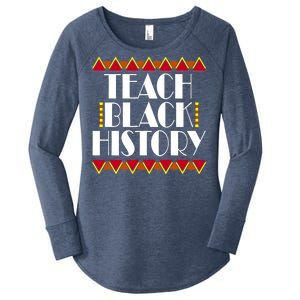 Teach Black History African Teacher Women's Perfect Tri Tunic Long Sleeve Shirt