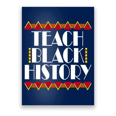 Teach Black History African Teacher Poster