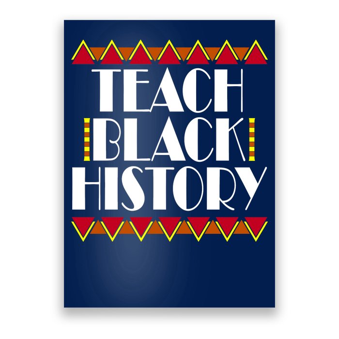 Teach Black History African Teacher Poster