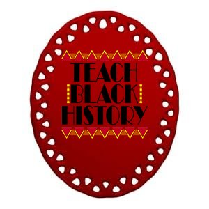 Teach Black History African Teacher Ceramic Oval Ornament