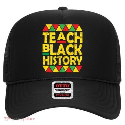 Teach Black History Month School Teacher High Crown Mesh Back Trucker Hat