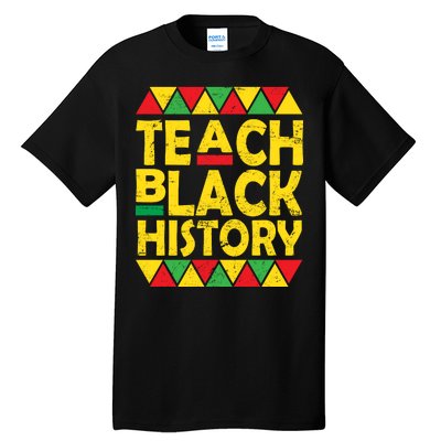 Teach Black History Month School Teacher Tall T-Shirt