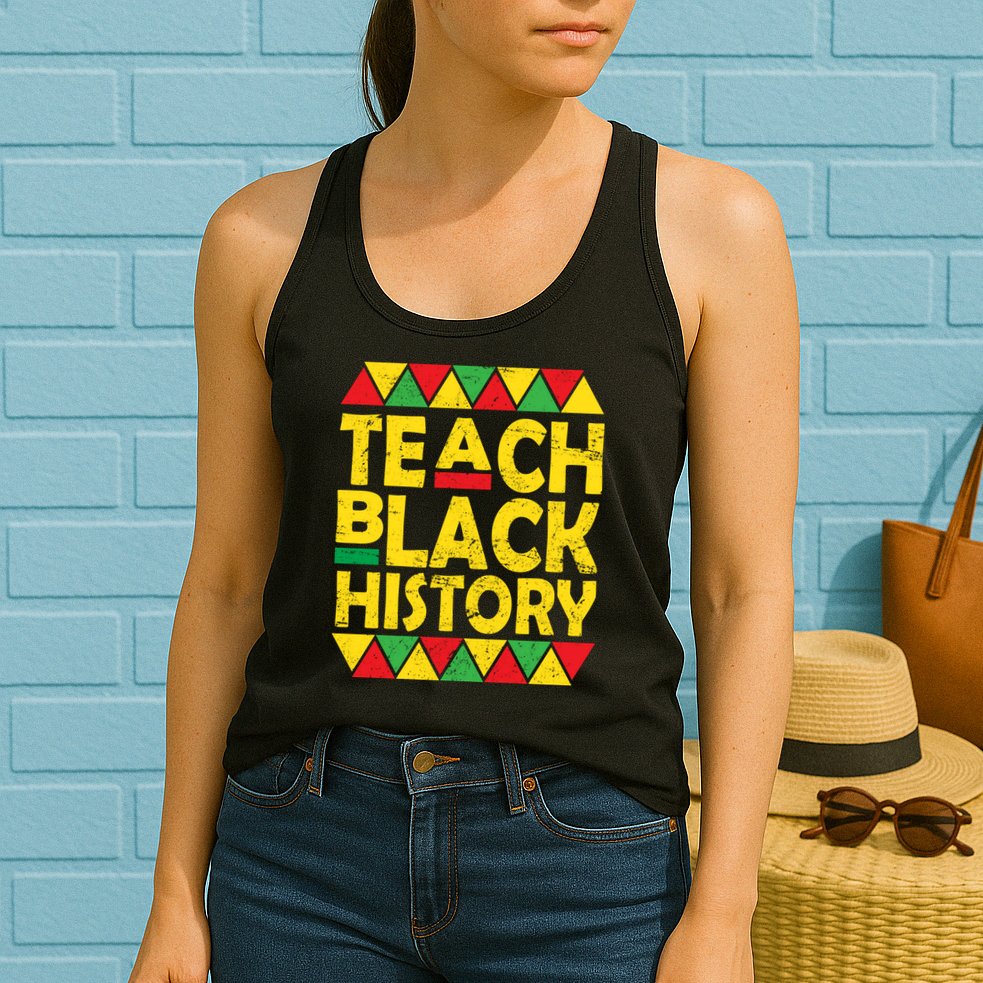 Teach Black History Month School Teacher Womens Tank Top