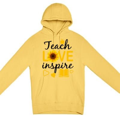 Teach Love And Inspire Sunflower Premium Pullover Hoodie