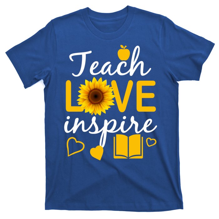 Teach Love And Inspire Sunflower T-Shirt