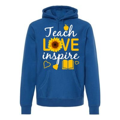 Teach Love And Inspire Sunflower Premium Hoodie