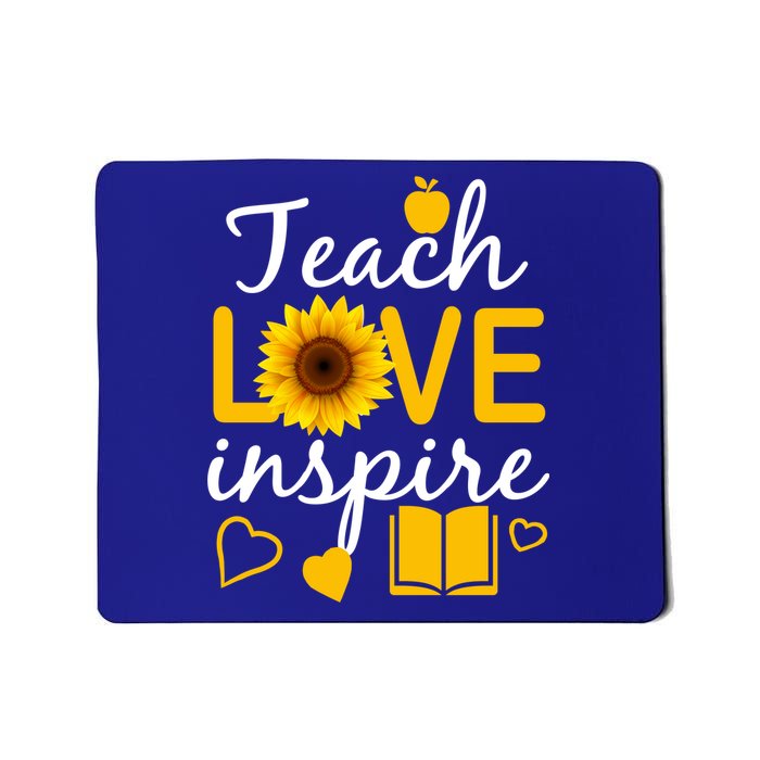 Teach Love And Inspire Sunflower Mousepad