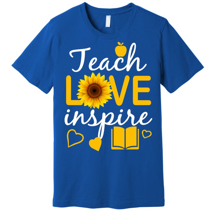 Teach Love And Inspire Sunflower Premium T-Shirt