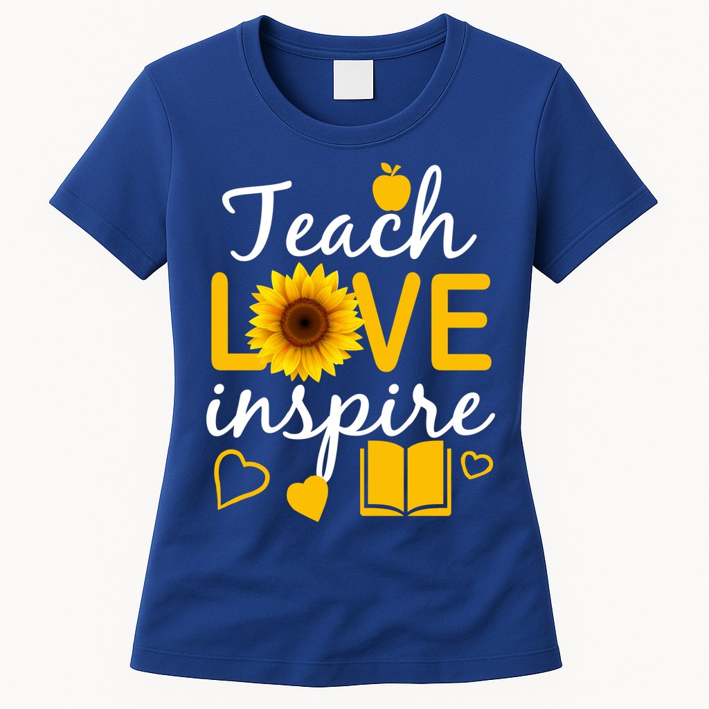 Teach Love And Inspire Sunflower Womens T-Shirt