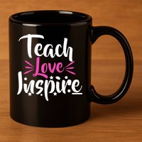 Teach Love Inspire 11oz C Handle Ceramic Mug