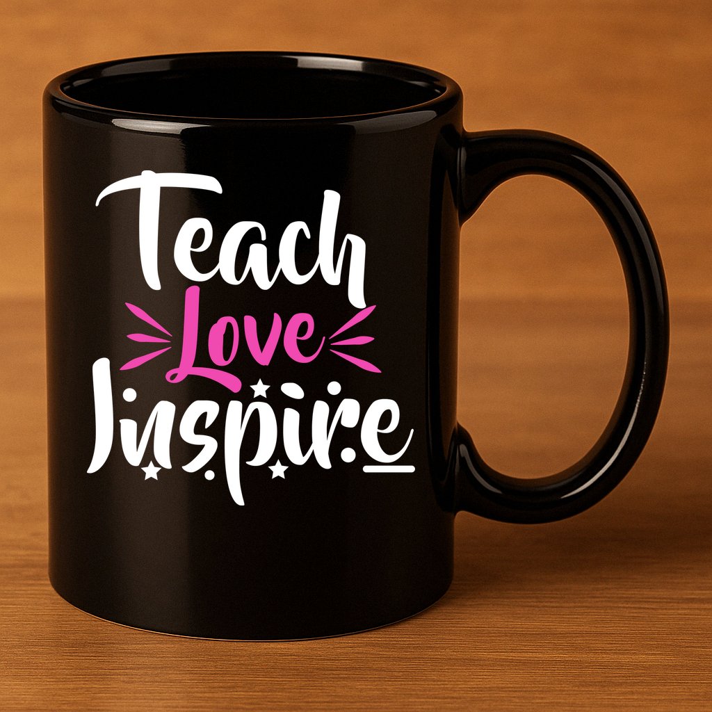 Teach Love Inspire 11oz C Handle Ceramic Mug