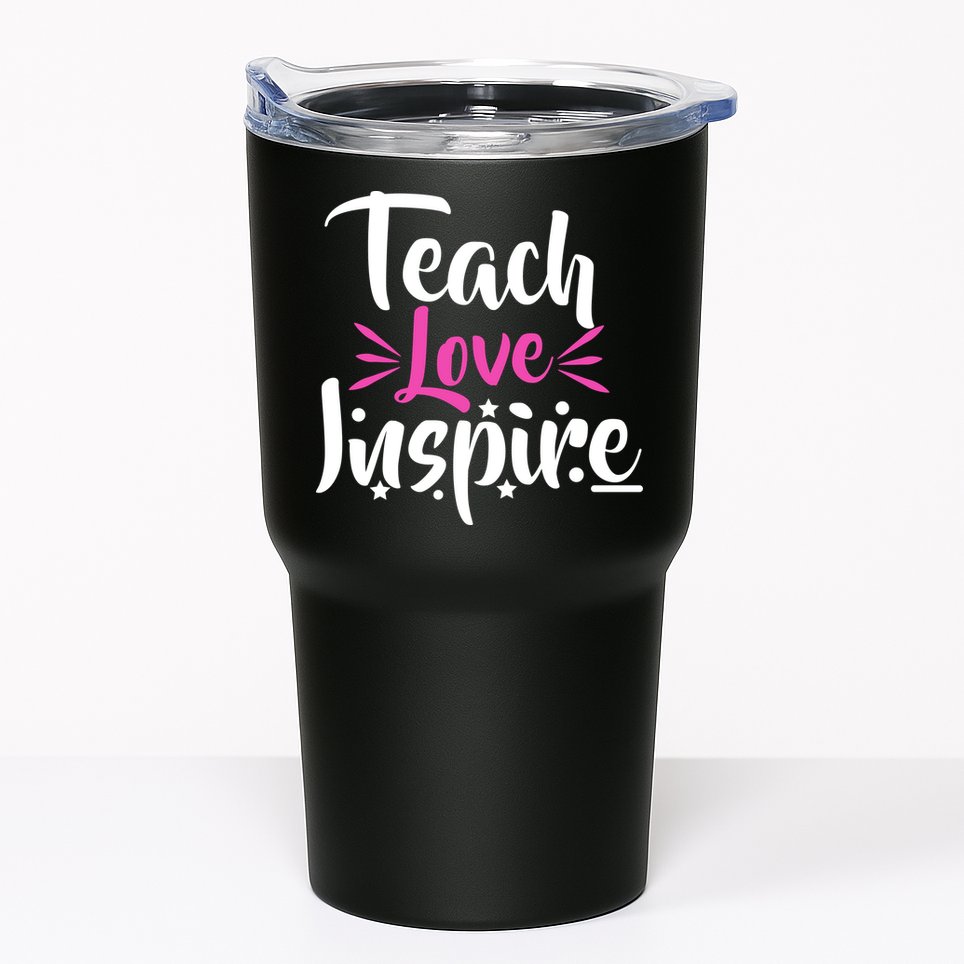 Teach Love Inspire Tumbler