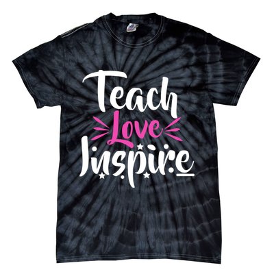 Teach Love Inspire Tie-Dye T-Shirt