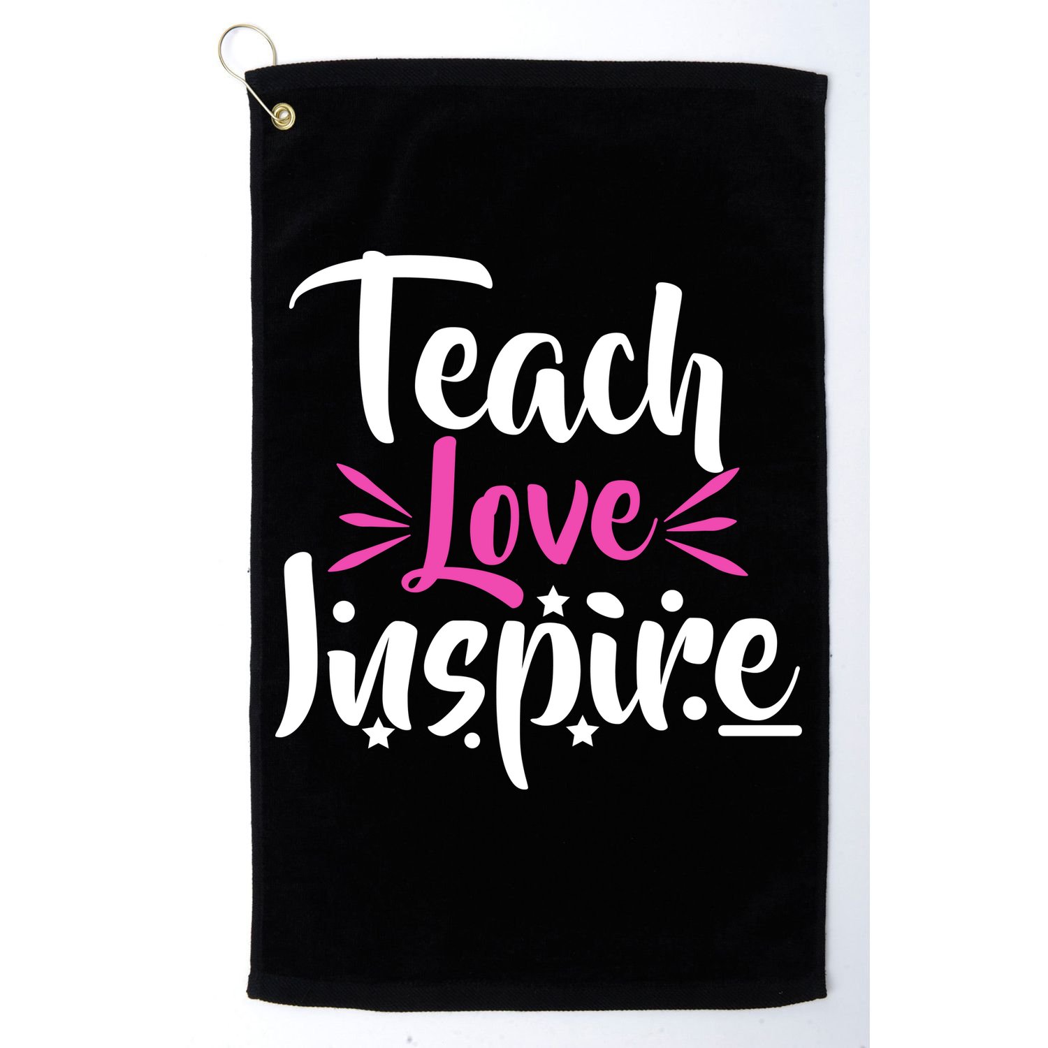 Teach Love Inspire Golf Towel