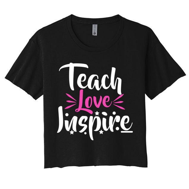 Teach Love Inspire Crop Top