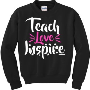 Teach Love Inspire Kids Sweatshirt