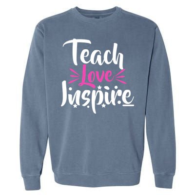 Teach Love Inspire Garment-Dyed Sweatshirt