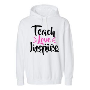 Teach Love Inspire Garment-Dyed Fleece Hoodie