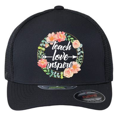 Teach Love Inspire Flower Wreath Flexfit Unipanel Trucker Cap