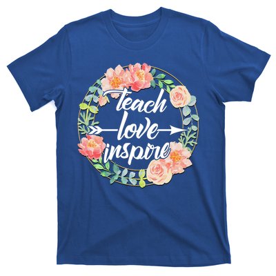 Teach Love Inspire Flower Wreath T-Shirt